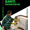 Ganti Kapasitor AC 0,5 – 2 PK | Service Profesional & Bergaransi